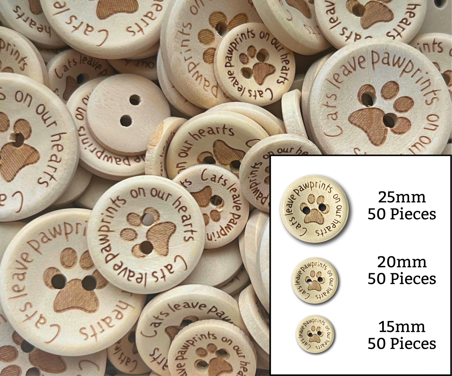 Cats Leave Pawprints on Our Hearts - 15/20/25mm