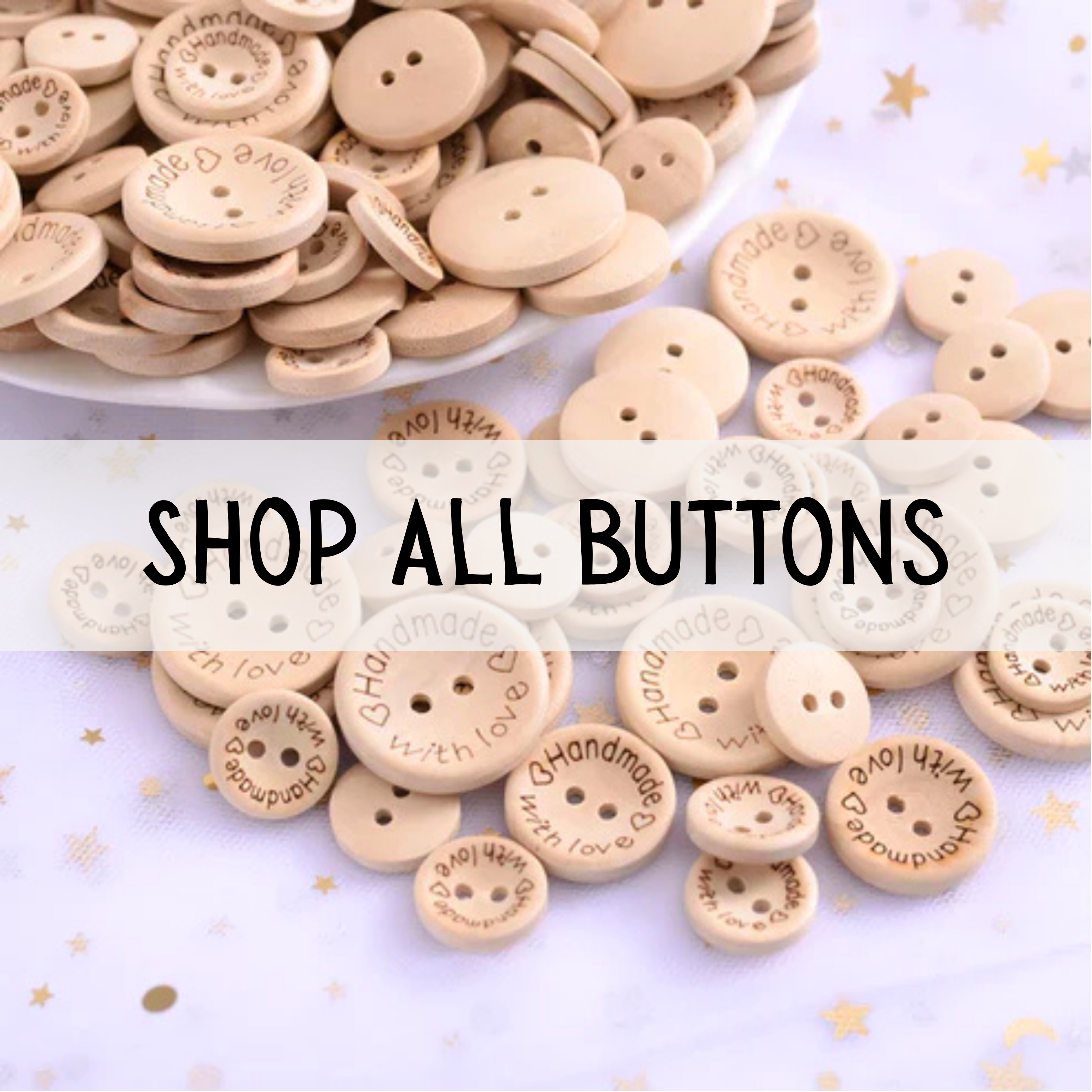 Shop All Buttons – Firefly Studio