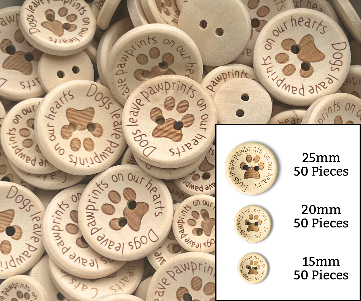 Dogs Leave Pawprints on Our Hearts - 15/20/25mm