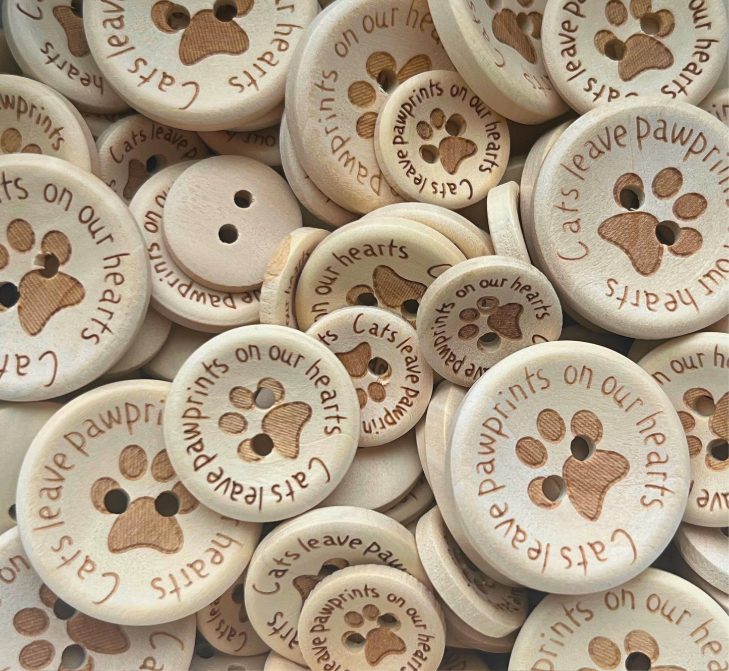 Cats Leave Pawprints on Our Hearts - 15/20/25mm