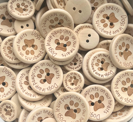 Dogs Leave Pawprints on Our Hearts - 15/20/25mm